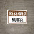 Reserved Nurse Landscape - Wall Sign