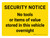 Security Notice No Tools or Items of Value Stored In This Vehicle Overnight Landscape - Wall Sign