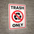 Trash Only Red with Icon Portrait - Wall Sign