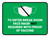 To Enter Break Room Face Mask Not Required with Proof of Vaccine with Icon Green Rectangular - Floor Sign