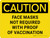 Caution: Face Masks Not Required With Proof Of Vaccination Landscape - Wall Sign