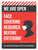 We Are Open Face Covering Required Before Entering - Face Covering Not Requied With Proof Of Vaccination Red Portrait - Wall Sign