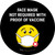 Face Mask Not Required with Proof of Vaccine with Emoji Black Circular - Floor Sign
