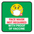Face Mask Not Required with Proof of Vaccine with Emoji Green Square - Floor Sign