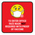 Face Mask Not Requiwith Proof of Vaccine To Enter Office with Emoji Red Square - Floor Sign