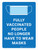 Fully Vaccinated People No Longer Have To Wear Masks with Icon Blue Portrait - Wall Sign