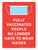 Fully Vaccinated People No Longer Have To Wear Masks with Icon Red Portrait - Wall Sign