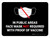 Face Mask Not Required with Proof of Vaccine In Public Areas with Icon Black Landscape - Wall Sign