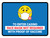 Face Mask Not Required with Proof of Vaccine To Enter Casino with Emoji Blue Landscape - Wall Sign
