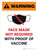 Warning: Face Mask Not Required with Proof of Vaccine with Icon Portrait - Wall Sign