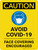 Caution: Avoid Covid-19 Face Covering Encouraged - Wall Sign