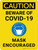 Caution: Beware of Covid-19 Mask Encouraged - Wall Sign