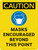Caution: Masks Encouraged Beyond This Point - Wall Sign