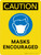 Caution: Masks Encouraged - Wall Sign