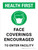 Health First: Face Coverings Encouraged To Enter Facility Portrait With Icon - Wall Sign
