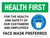 Health First: For Health And Safety Of Customers And Employees Mask Preferred With Icon - Wall Sign