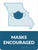 Masks Encouraged Missouri State Outline - Wall Sign