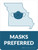 Masks Preferred Missouri State Outline - Wall Sign