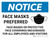 Notice: Face Masks Preferred Masks Or Face Coverings Encouraged For All Employees And Visitors - Wall Sign