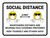 Social Distance Maintaining Distance and Wearing Face Covering Preferred - Wall Sign