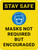 Stay Safe: Masks Not Required But Encouraged - Wall Sign