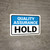 Quality Assurance: Hold Landscape - Wall Sign
