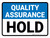 Quality Assurance: Hold Landscape - Wall Sign