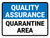 Quality Assurance: Quarantine Area Landscape - Wall Sign