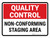 Quality Control: Non-Conforming Staging Area Landscape - Wall Sign