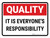 Quality: It is Everyone's Responsibility Landscape - Wall Sign