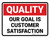 Quality: Our Goal Is Customer Satisfaction Landscape - Wall Sign