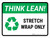 Think Lean: Stretch Wrap Only Landscape - Wall Sign