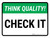 Think Quality: Check It Landscape - Wall Sign