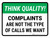 Think Quality: Complaints Are Not The Type Of Calls We Want Landscape - Wall Sign