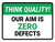 Think Quality: Our Aim is ZERO Defects Landscape - Wall Sign