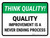 Think Quality: Quality Improvement Is Never Ending Process Landscape - Wall Sign