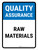 Quality Assurance: Raw Materials Portrait - Wall Sign
