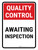 Quality Control: Awaiting Inspection Portrait - Wall Sign
