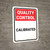 Quality Control: CALIBRATED Portrait - Wall Sign