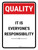 Quality: It is Everyone's Responsibility Portrait - Wall Sign