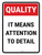 Quality: It Means Attention To Detail Portrait - Wall Sign