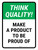 Think Quality: Make A Product To Be Proud of Portrait - Wall Sign