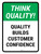Think Quality: Quality builds customer confidence Portrait - Wall Sign