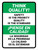 Think Quality: Safety is the Priority Quality is the Standard Bilingual Spanish Portrait - Wall Sign