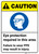 Caution: Eye Protection Required In Area Wear PPE ANSI - Wall Sign