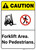 Caution: Forklift Area No Pedestrians ANSI - Wall Sign