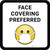 Face Covering Preferred With Emoticon Square Circular - Floor Sign
