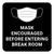 Mask Encouraged Before Entering Break Room Black Square - Floor Sign