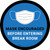 Mask Encouraged Before Entering Break Room Blue Round - Floor Sign