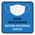 Mask Encouraged Before Entering Office Blue Rectangular - Floor Sign